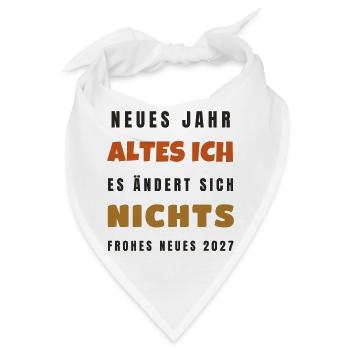 Neues Jahr altes Ich 2027 - Silvester Spruch - Bandana - Weiß - Vorne