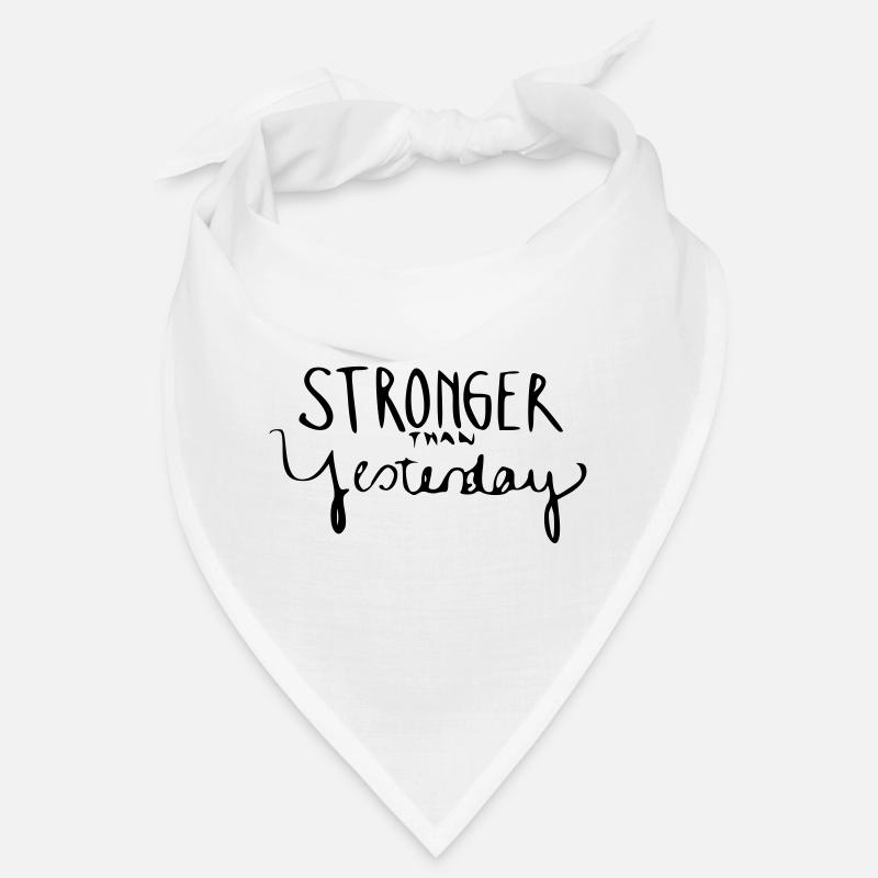 Stronger Than Yesterday Bandana
