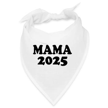 Mama 2025 - Bandana - Weiß - Vorne