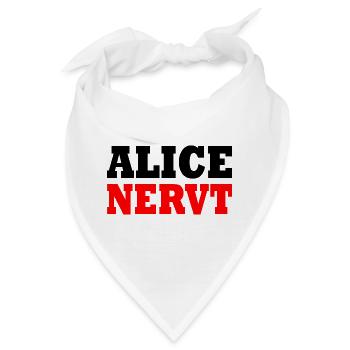 Alice nervt - Bandana - Weiß - Vorne