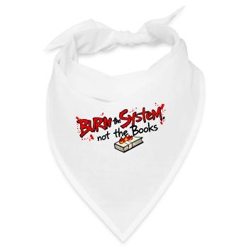 Verbrenne das System - Bandana - Weiß - Vorne