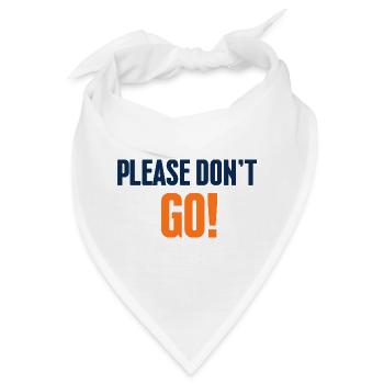 Geh nicht weg! Blau-Orange-Slogan - Bandana - Weiß - Vorne