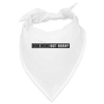 dead inside but horny - Bandana - Weiß - Vorne