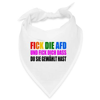 fick die afd und fick dich dass du sie gewählt has - Bandana - Weiß - Vorne