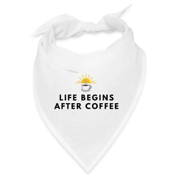 Das Leben beginnt nach dem Kaffee-Motivationskaffee-Desig - Bandana - Weiß - Vorne