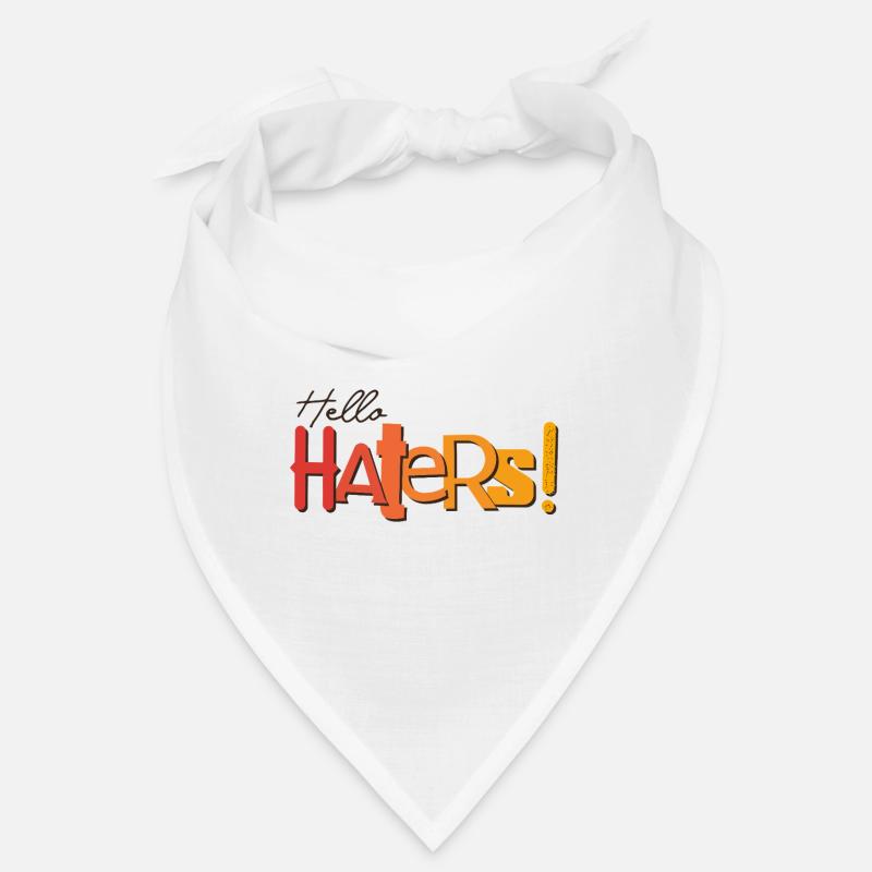 Bonjour les détracteurs ! Déclaration cool Bandana