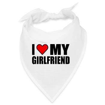 I love my girlfriend - Bandana - Weiß - Vorne