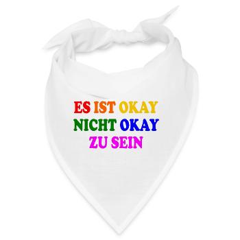 es ist okay nicht okay zu sein - Bandana - Weiß - Vorne