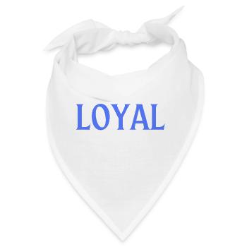 Loyal Loyalität - Bandana - Weiß - Vorne