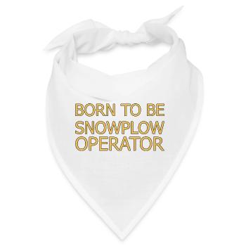 Snowplow Operator Born To Be Schneepflugfahrer - Bandana - Weiß - Vorne