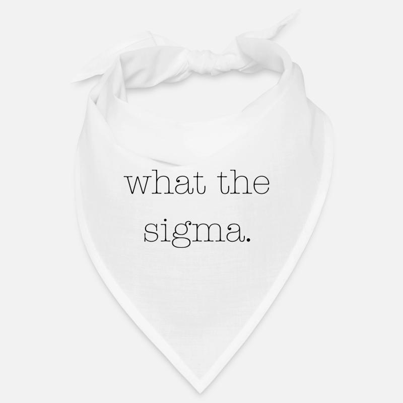 Qu’est-ce que le Sigma Bandana