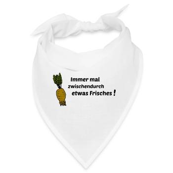 Immer mal etwas Frisches - Bandana - Weiß - Vorne
