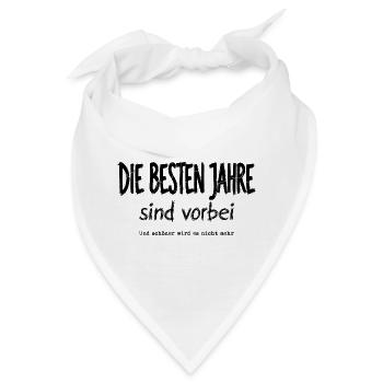 Die Besten Jahre Sind Vorbei - Bandana - Weiß - Vorne