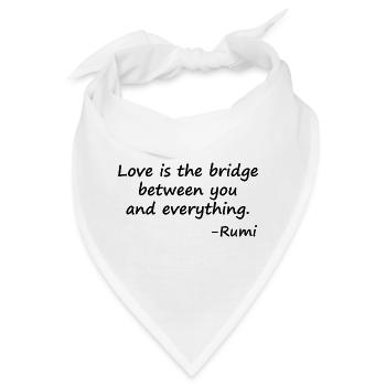 Liebe ist die Brücke zwischen dir und allem - Bandana - Weiß - Vorne