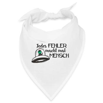 UFO - Jeder FEHLER macht mal MENSCH 1 - Bandana - Weiß - Vorne