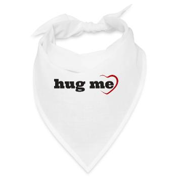 Hug me - Bandana - Weiß - Vorne