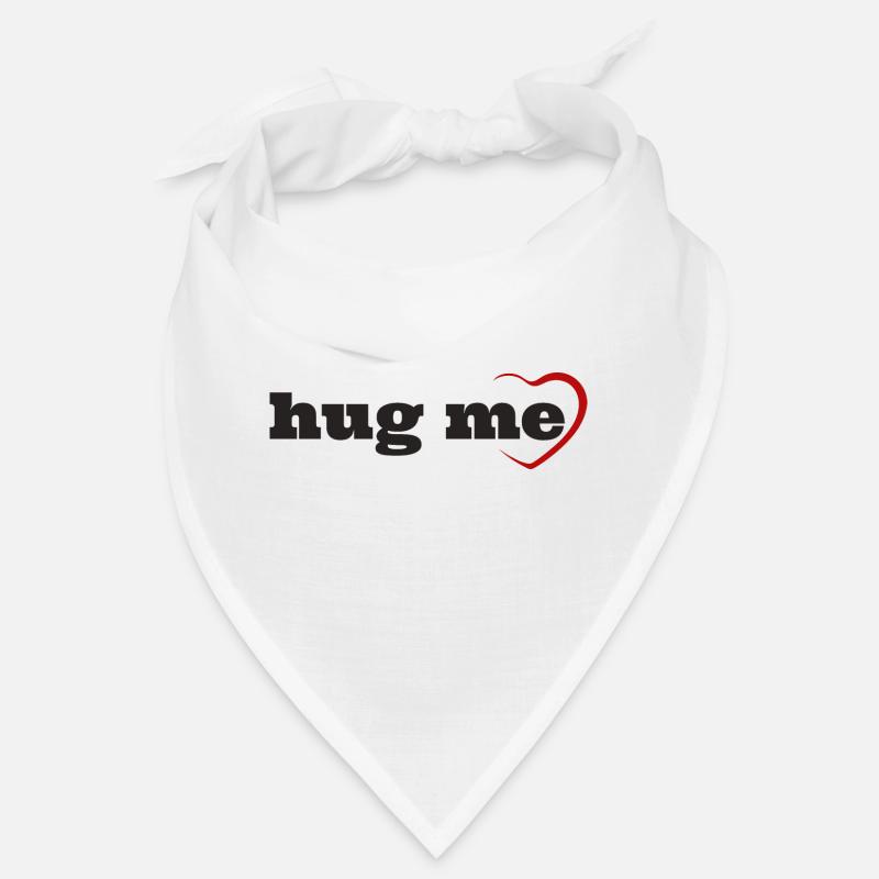 Hug me Bandana