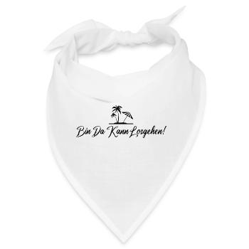 Bin da Kann losgehen - Bandana - Weiß - Vorne
