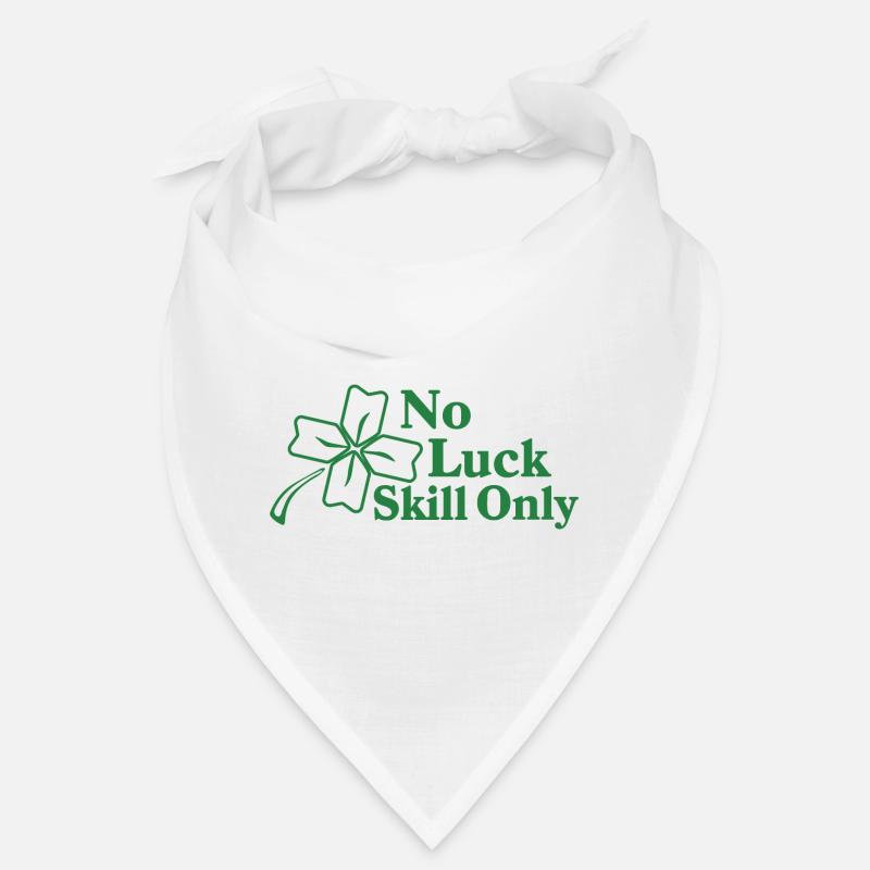 No Luck Skill Only Bandana