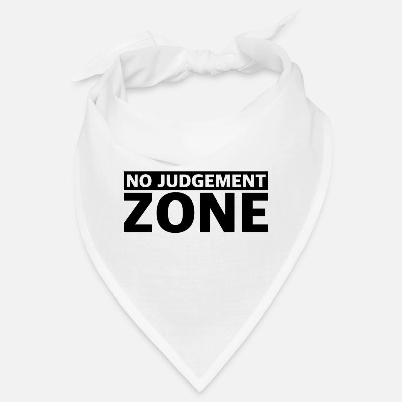 No Judgment Zone | funny sayings, judgment, zone Bandana