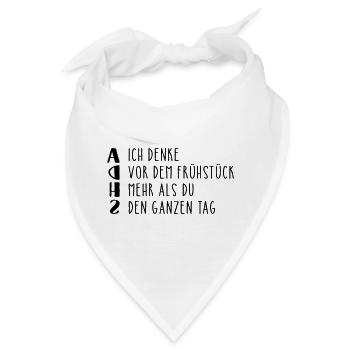 Provokanter ADHS Spruch - Bandana - Weiß - Vorne