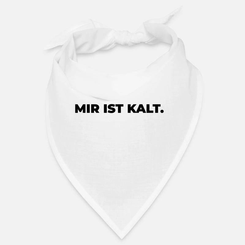 mir ist kalt - Statement Print Bandana