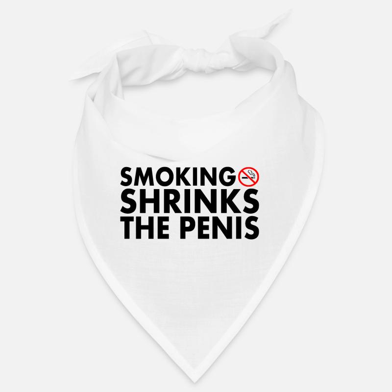 Smoking shrinks the penis Bandana