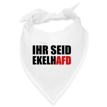 Ihr seid ekelhafd - Bandana - Weiß - Vorne