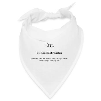 Etc. (Et Cetera) Definition Dictionary - Bandana - Weiß - Vorne