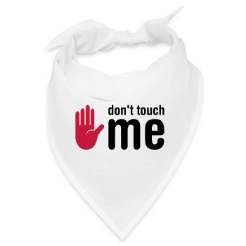 don't touch me - Bandana - Weiß - Vorne