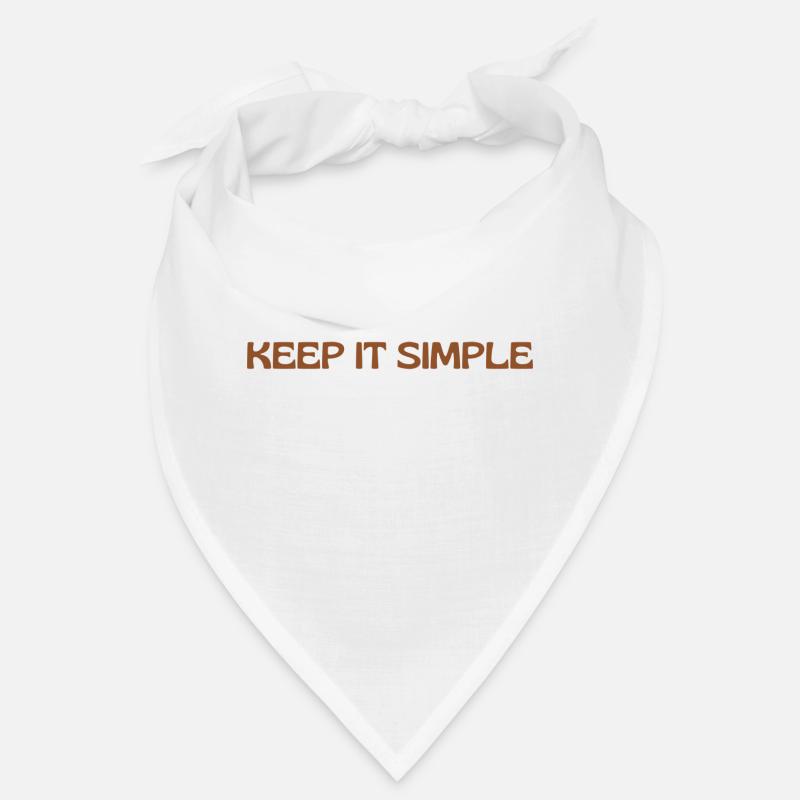 Keep it simple/Écriture /Motivation Bandana