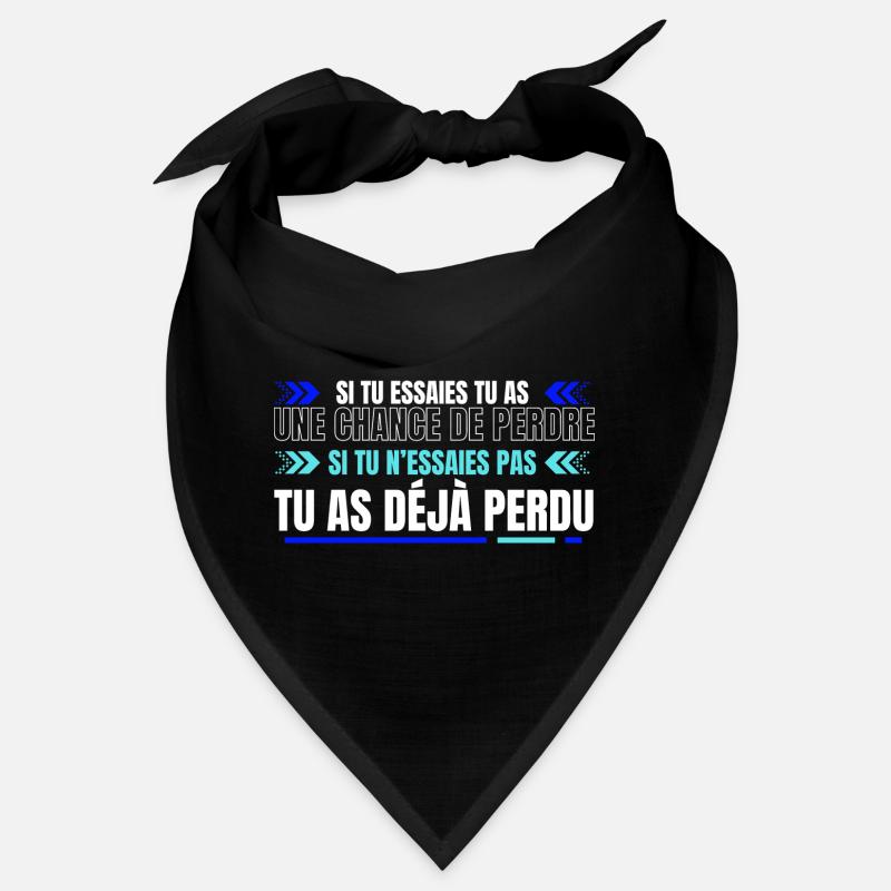 Tu as déjà perdu Bandana