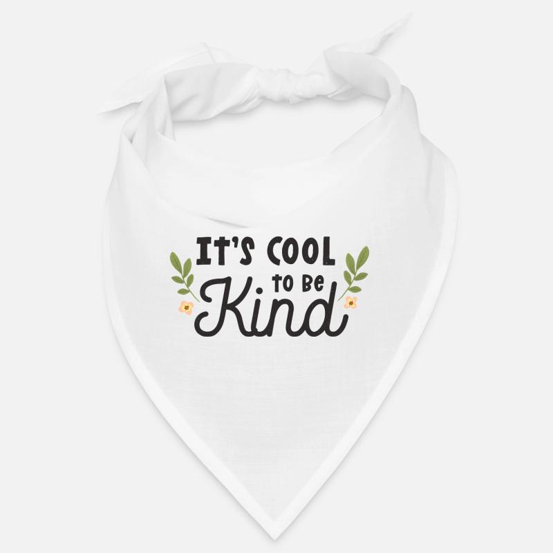 Es ist cool, freundlich zu sein Bandana