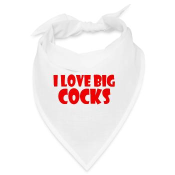 I love big cocks - Bandana - Weiß - Vorne