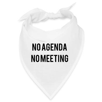 No Agenda No Meeting - Bandana - Weiß - Vorne