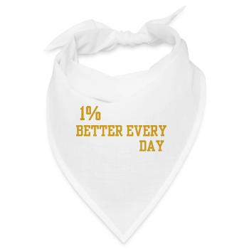 Motto "1% Tägliche Verbesserung" - Bandana - Weiß - Vorne