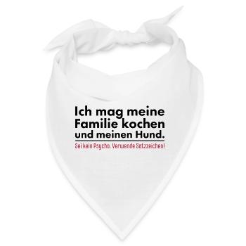 Ich mag meine Familie kochen und meinen Hund - Bandana - Weiß - Vorne