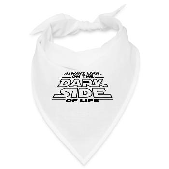 Always look on the dark side of life - Bandana - Weiß - Vorne