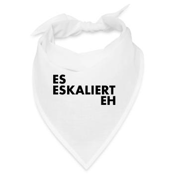 Es eskaliert eh - Bandana - Weiß - Vorne