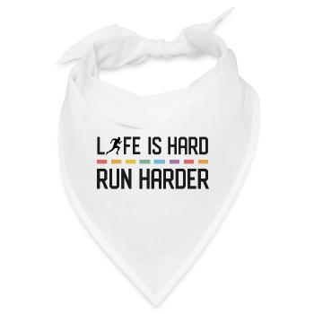 Das Leben ist hart. Laufen Sie härter. - Bandana - Weiß - Vorne