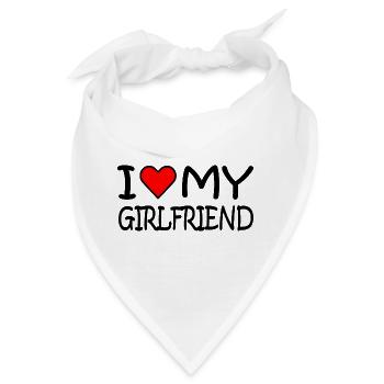 I love my girlfriend - Bandana - Weiß - Vorne