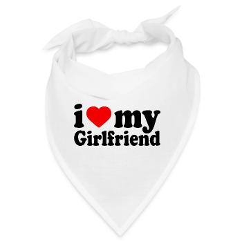I love my girlfriend - Bandana - Weiß - Vorne