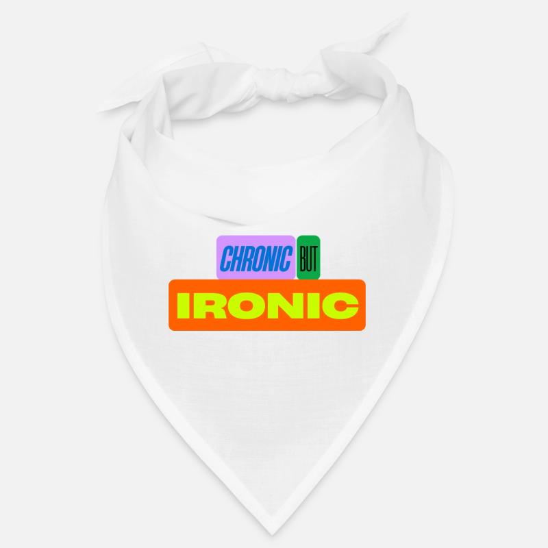 Chronisch, aber ironisch Bandana