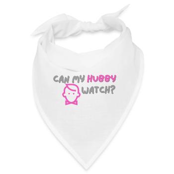 Can My Hubby Watch? - Bandana - Weiß - Vorne