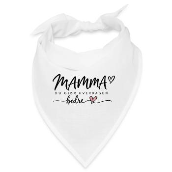 Mama, du machst den Alltag schöner. - Bandana - Weiß - Vorne
