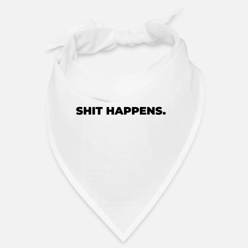 shit happens - Print Bandana