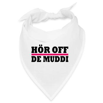 Hör auf die mutti - Bandana - Weiß - Vorne