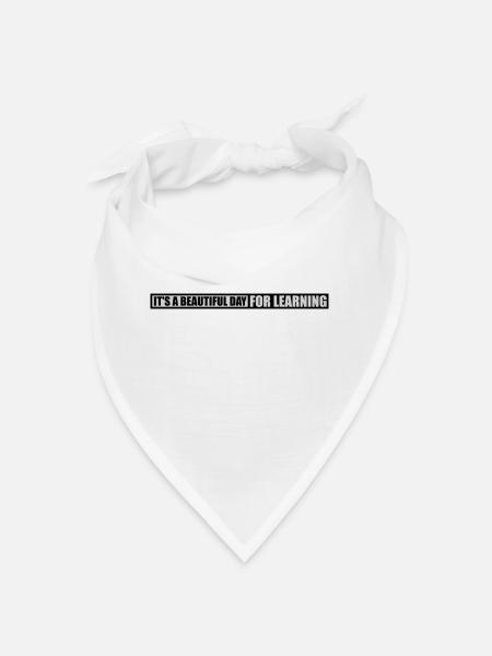 beautiful day for learning - Bandana - white - Front