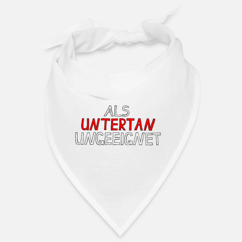 ALS UNTERTAN UNGEEIGNET Bandana