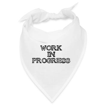 WORK IN PROGRESS Schriftzug handgezeichnet - Bandana - Weiß - Vorne